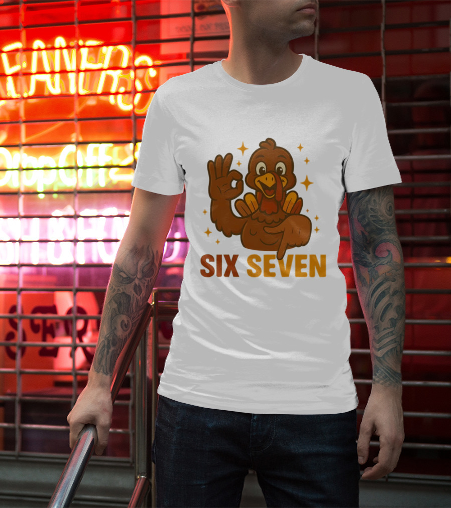Six Seven Turkey Meme Funny Thanksgiving Gesture T-Shirt