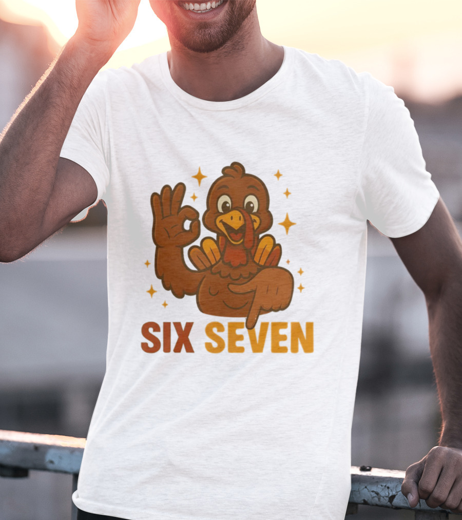 Six Seven Turkey Meme Funny Thanksgiving Gesture T-Shirt