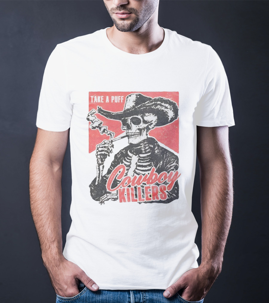 Take A Puff Smoking Skeleton Cowboy Killers T-Shirt