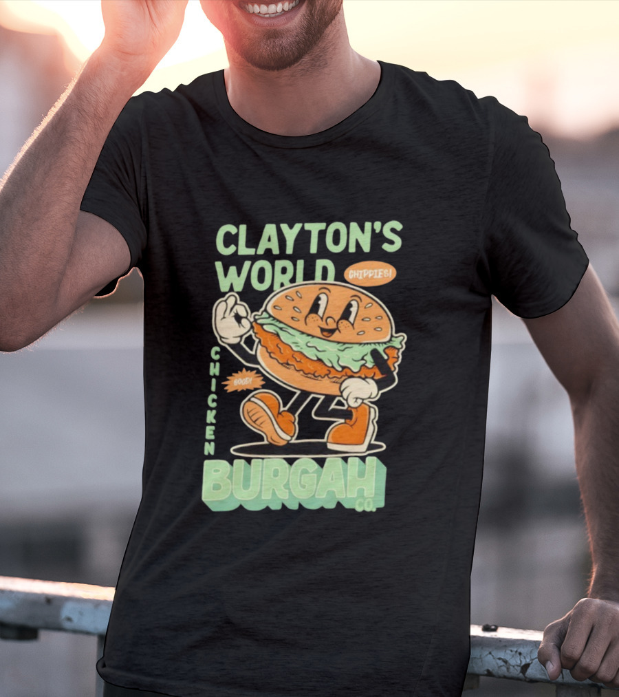 Clayton's World Chicken Burgah Co Chippies Good! T-Shirt