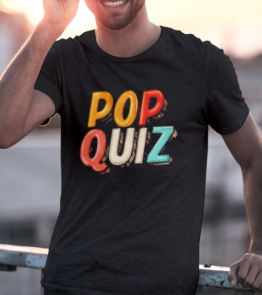 Pop Quiz Colorful Text Design T-Shirt
