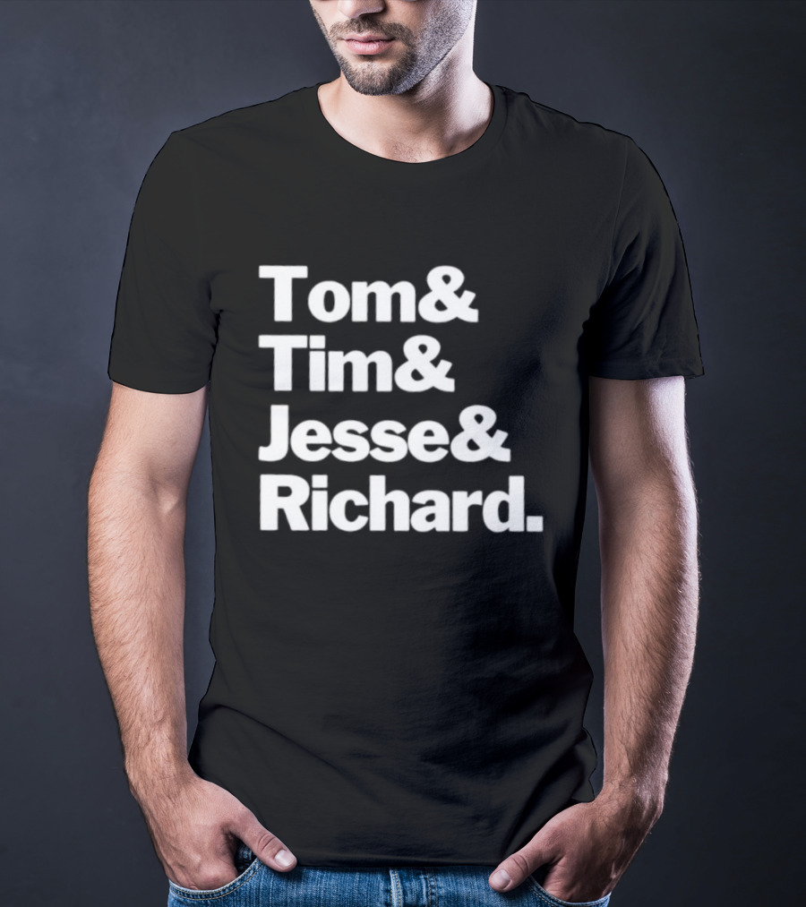 Tom And Tim And Jesse And Richard Text Graphic T-Shirt