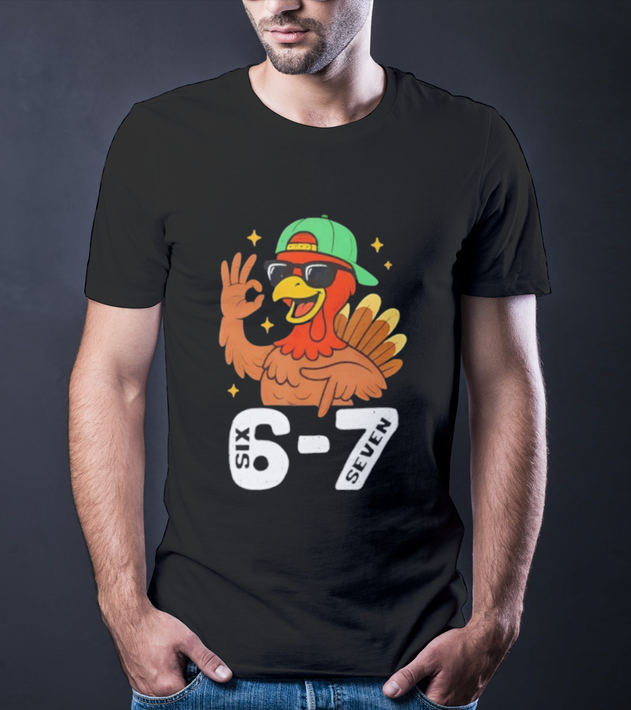 Six Seven Turkey Meme Gen Z Alpha Style T-Shirt