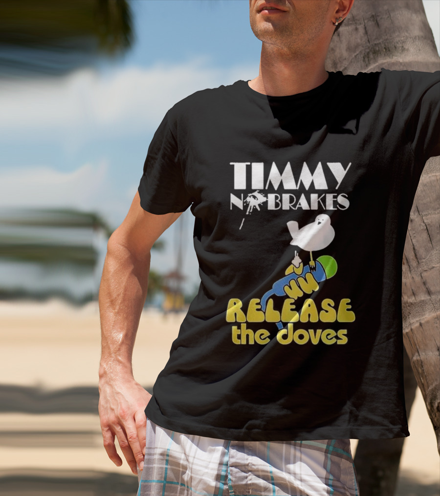 Timmy No Brakes Release The Doves Fun Colorful Design T-Shirt