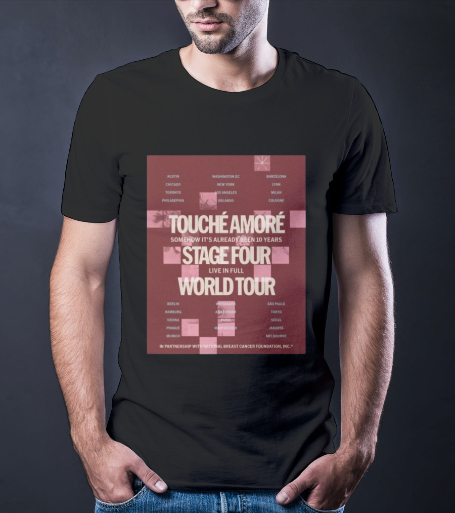 Touche Amore Stage Four Live In Full World Tour Somehow It's Already Been 10 Years 2026 T-Shirt
