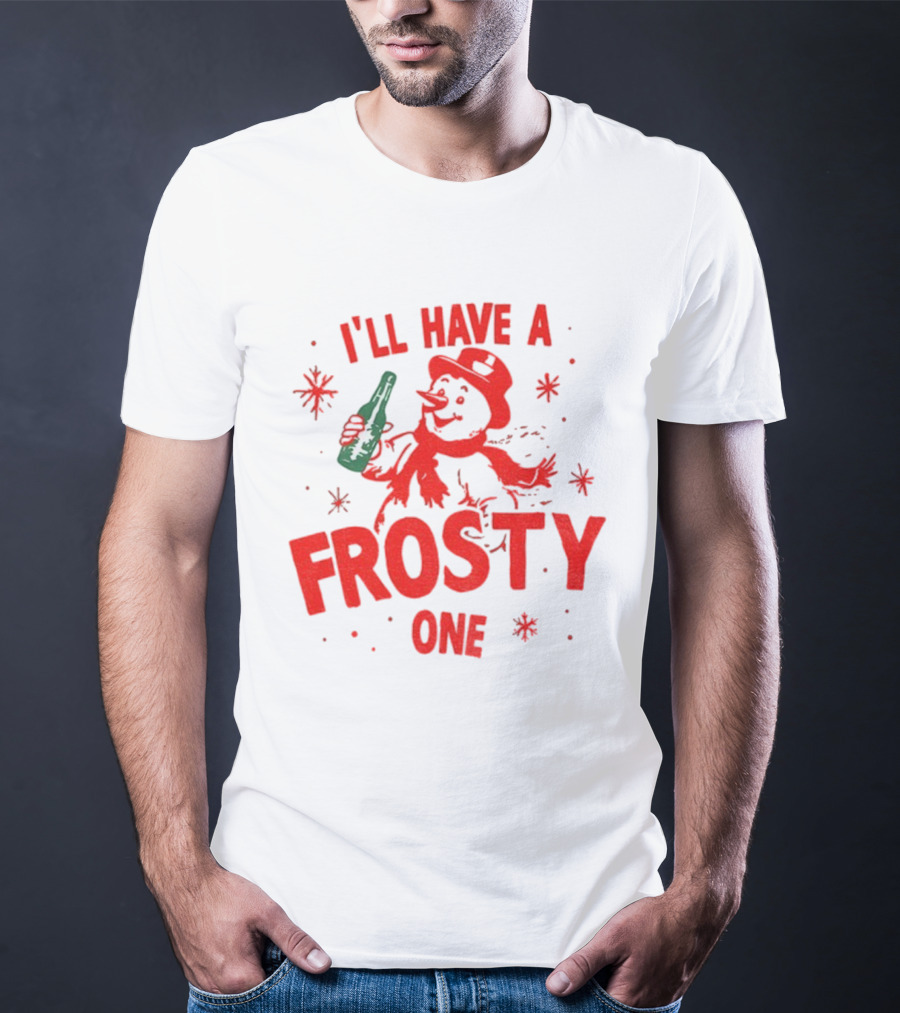I’ll Have A Frosty One Snowman Christmas 2025 T-Shirt