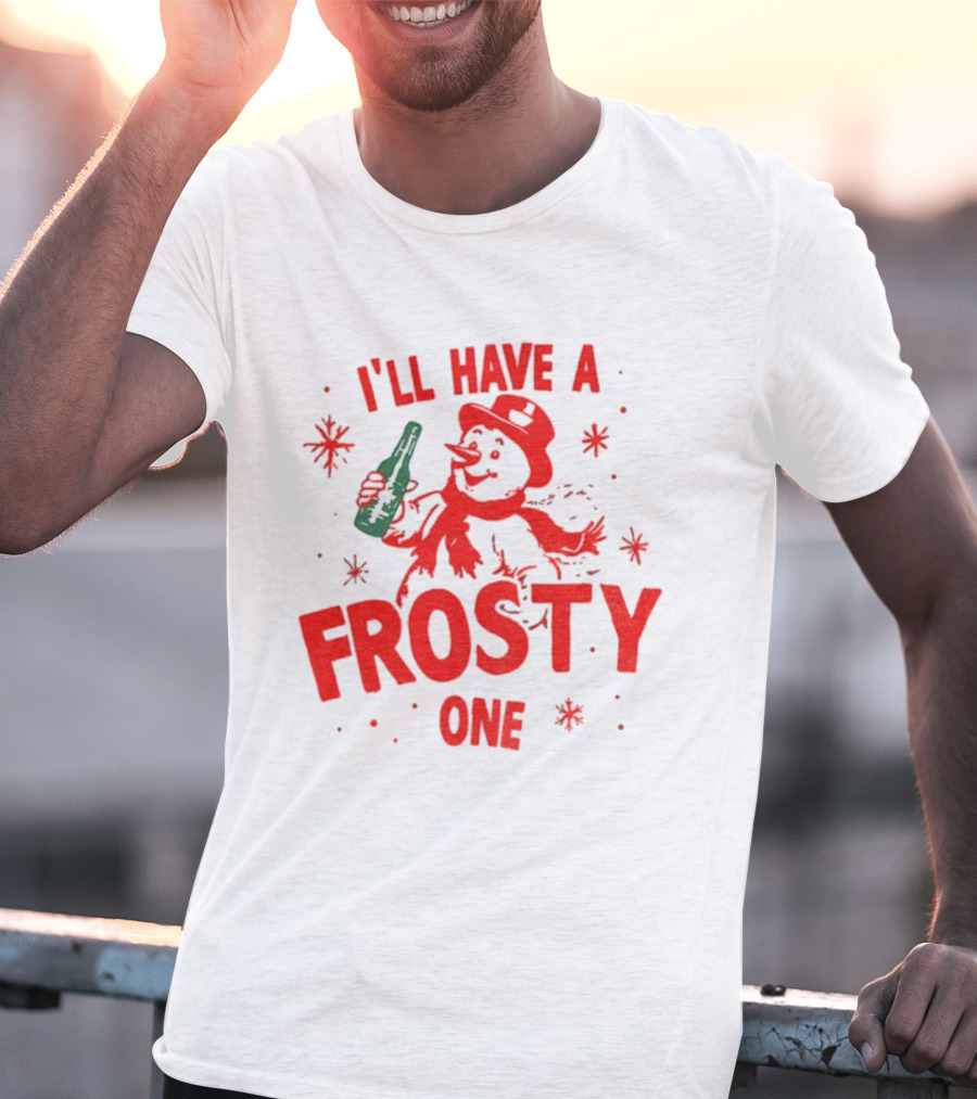 I’ll Have A Frosty One Snowman Christmas 2025 T-Shirt