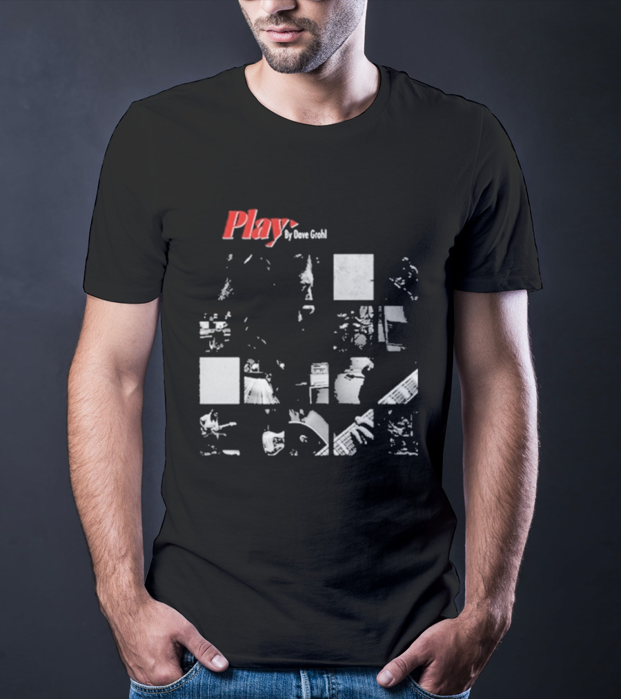 Play By Dave Grohl Foo Fighters T-Shirt