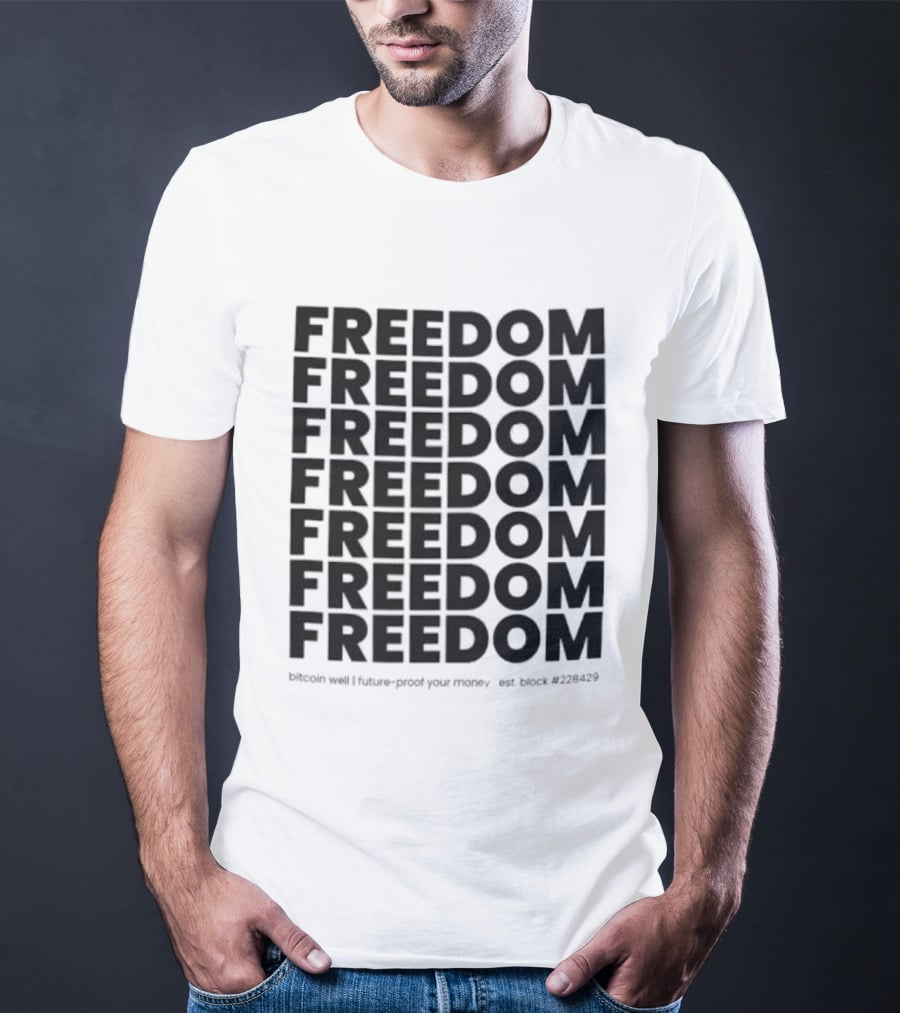 FREEDOM Bitcoin Future-Proof Your Money Est Block 228429 T-Shirt