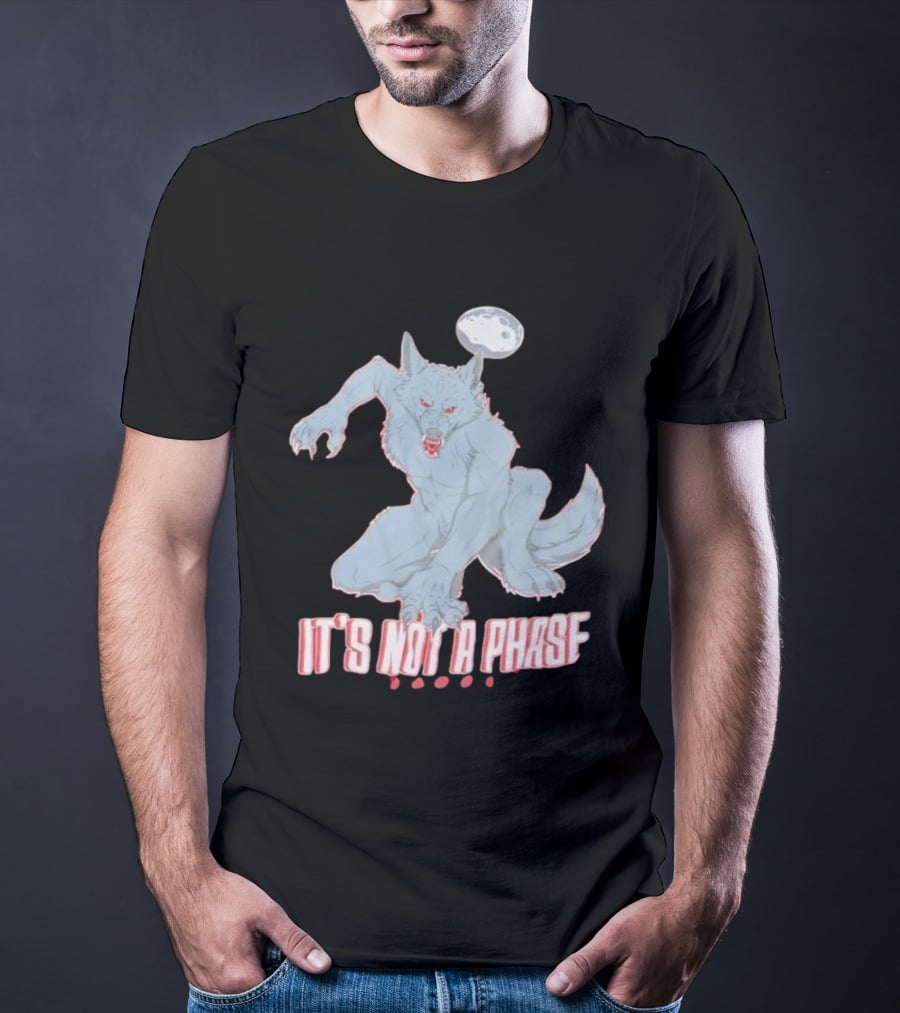 Cosmell Cosplay It’s Not A Phase Fierce Werewolf Under Moon T-Shirt