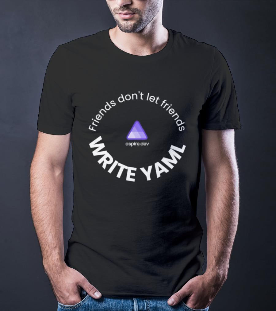 Friends Don’t Let Friends Write YAML Coder Humor At Emplem Dev T-Shirt