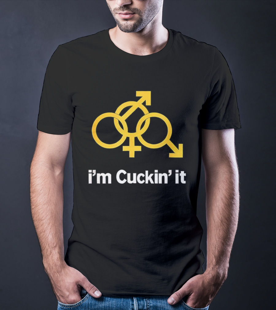 I'm Cuckin' It Gender Symbols Parody T-Shirt