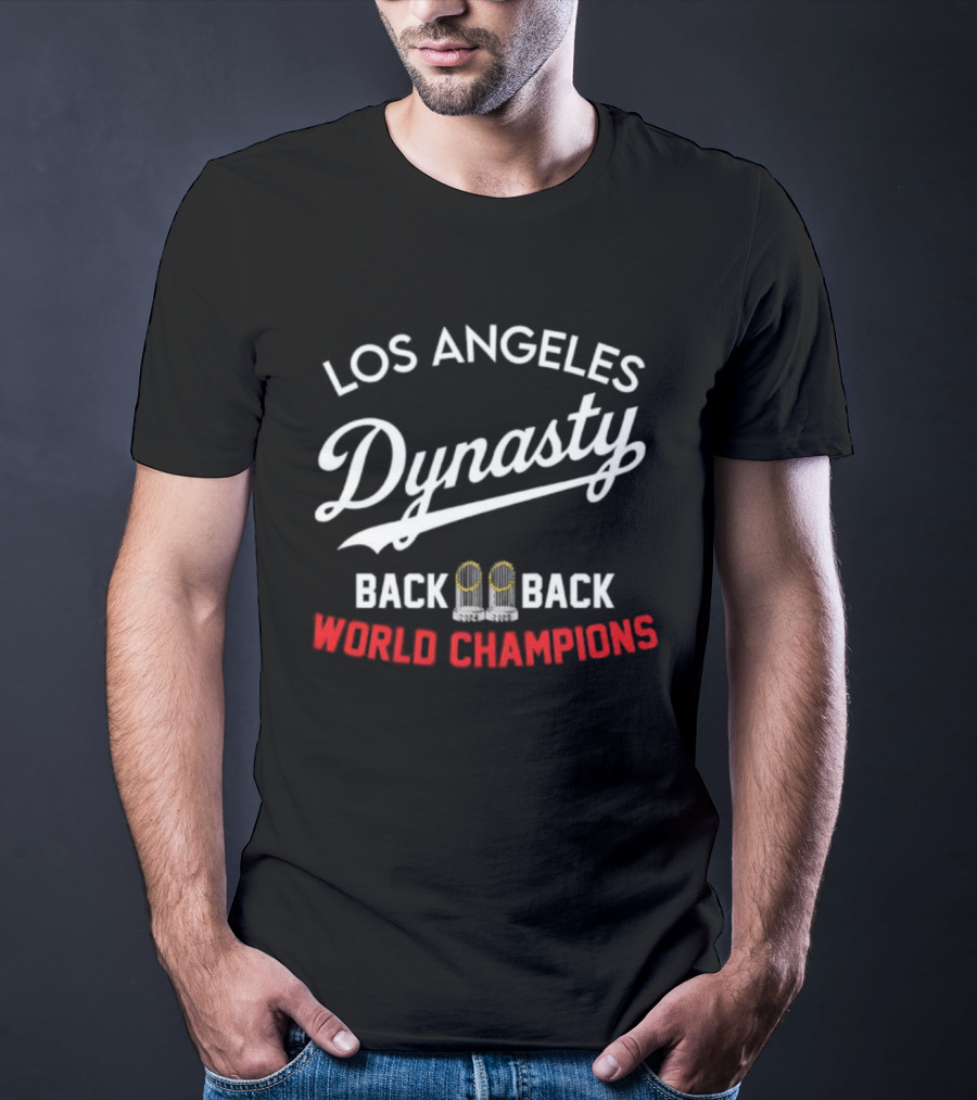 Los Angeles Dynasty Back To Back World Champions T-Shirt