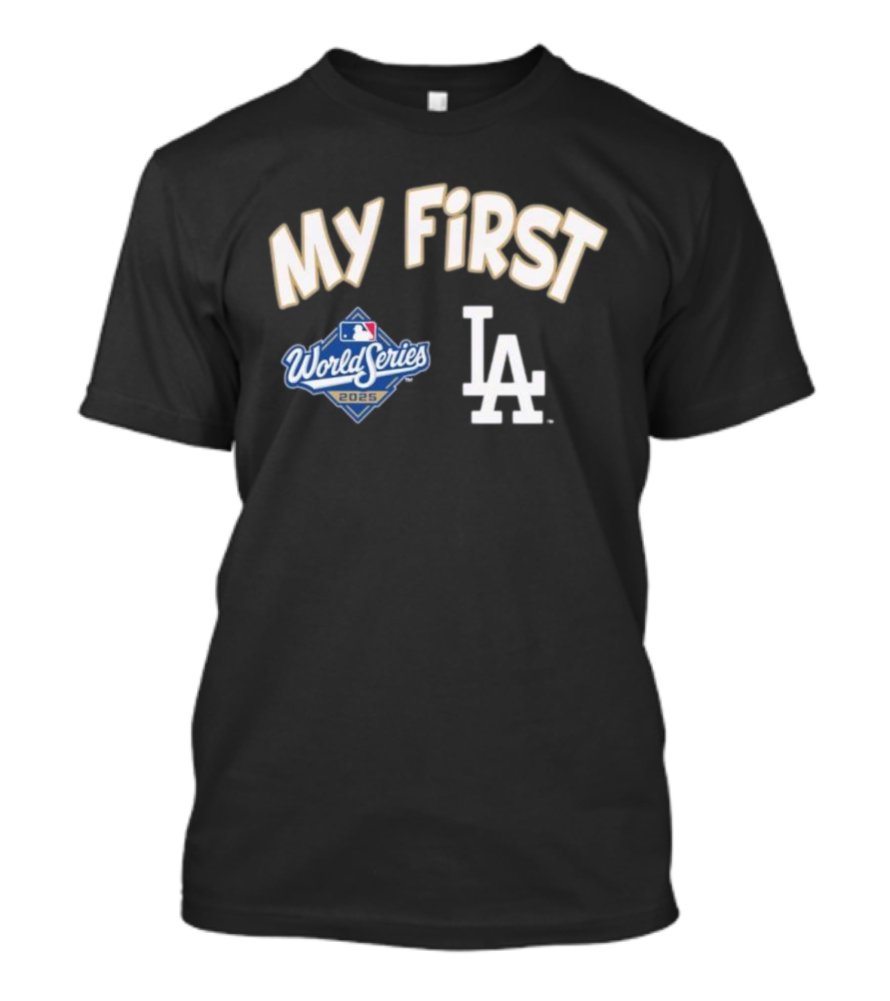 My First LA Dodgers 2025 World Series Champions T-Shirt