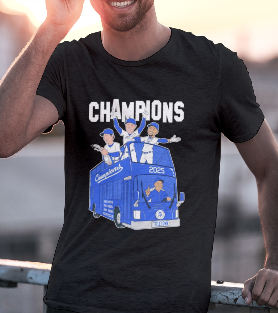 Los Angeles Dodgers Champions 2025 Yoshinobu Yamamoto Shohei Ohtani Mookie Betts Titletown T-Shirt