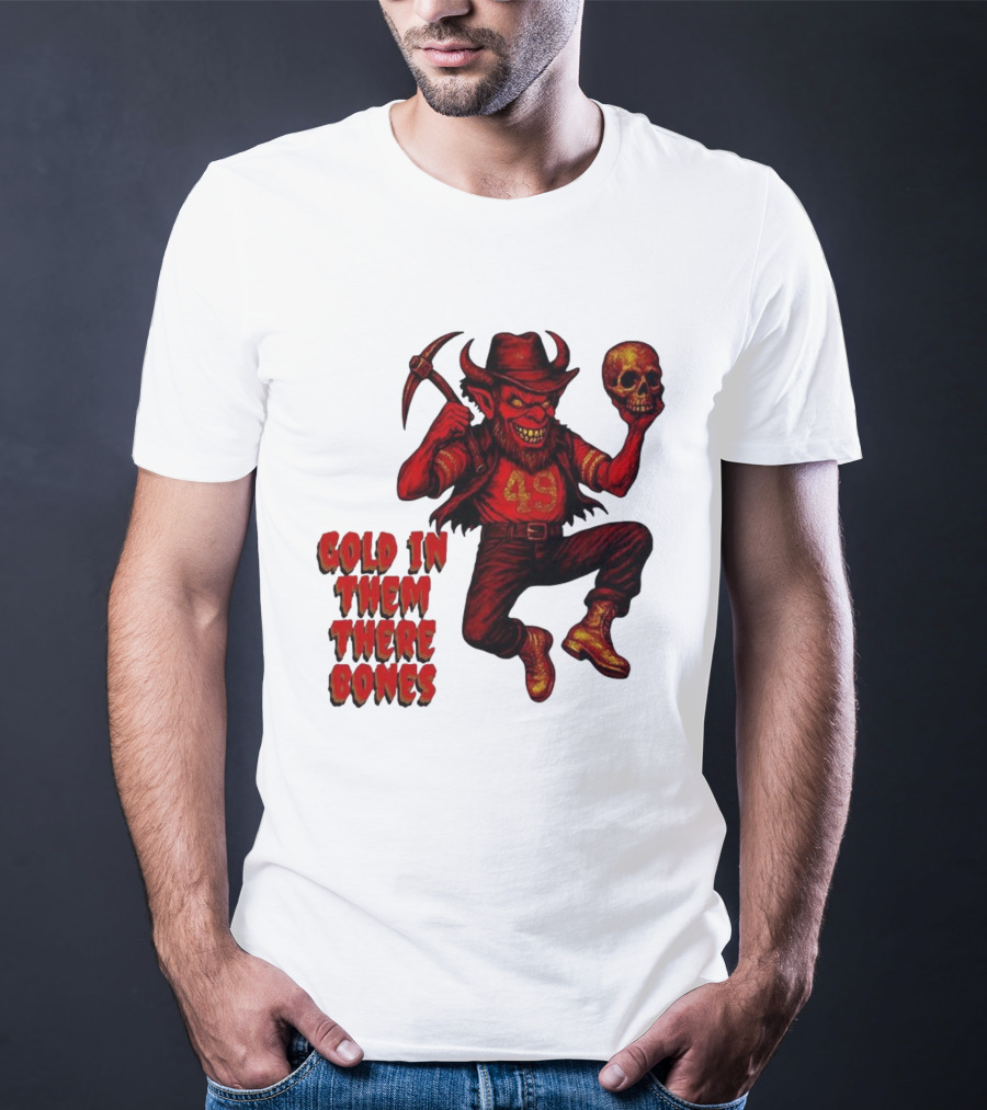 San Francisco 49er Devil Holding Skull Gold In Them There Bones T-Shirt