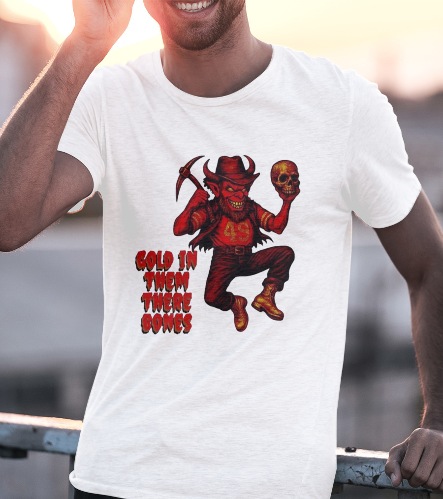 San Francisco 49er Devil Holding Skull Gold In Them There Bones T-Shirt