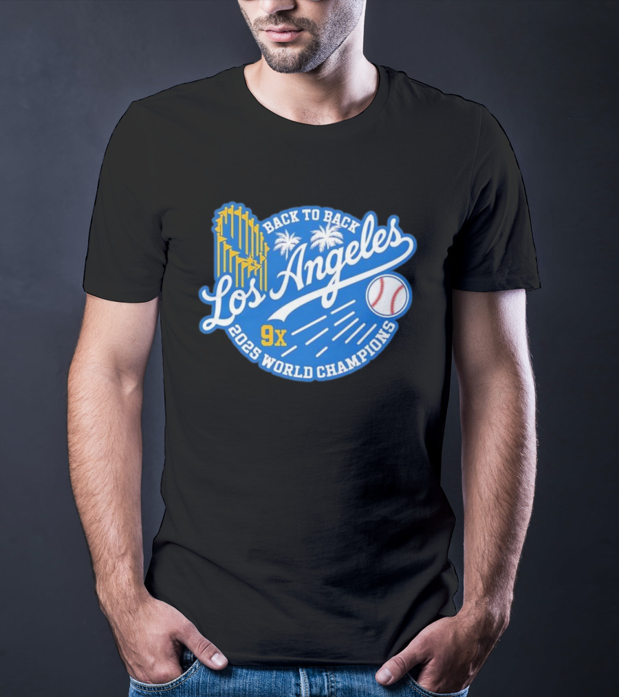Back To Back Los Angeles 2025 World Champions 9x T-Shirt