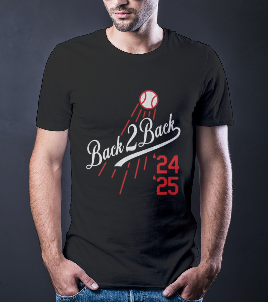 Back 2 Back 2024 2025 Los Angeles Dodgers Champions T-Shirt