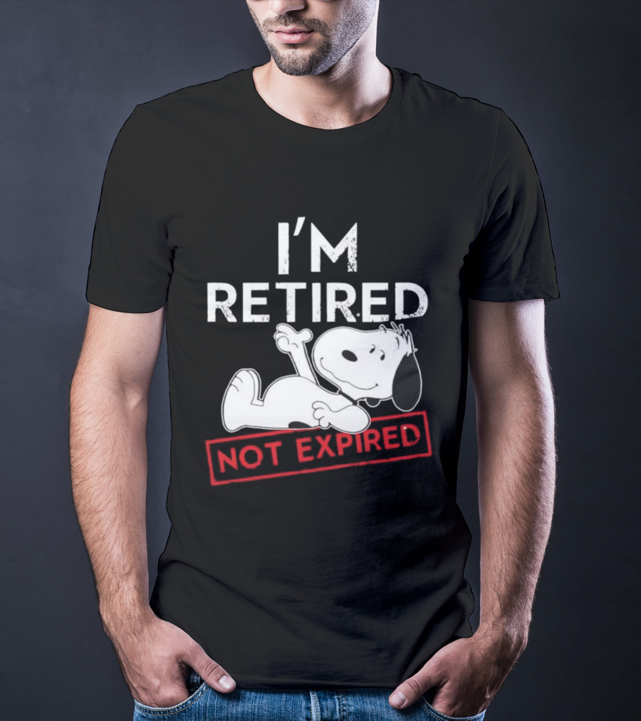 I'm Retired Not Expired Snoopy T-Shirt