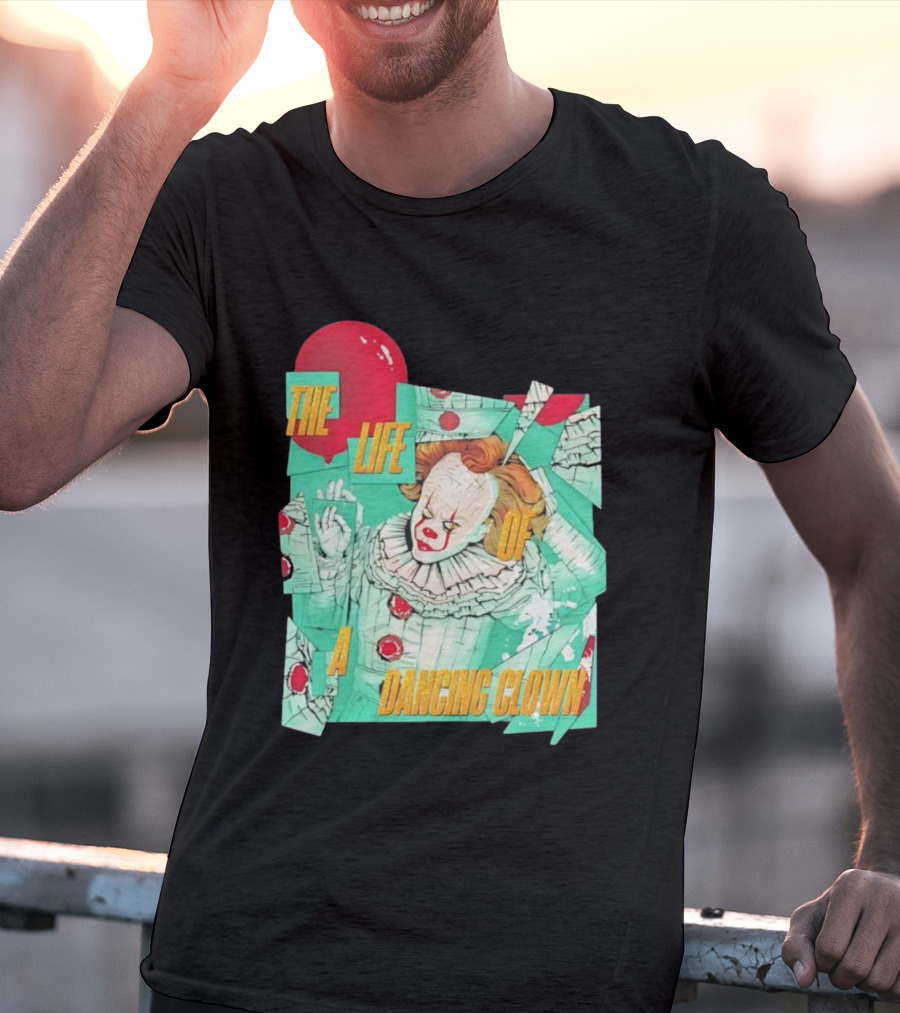 The Life Of A Dancing Clown Balloon Design T-Shirt