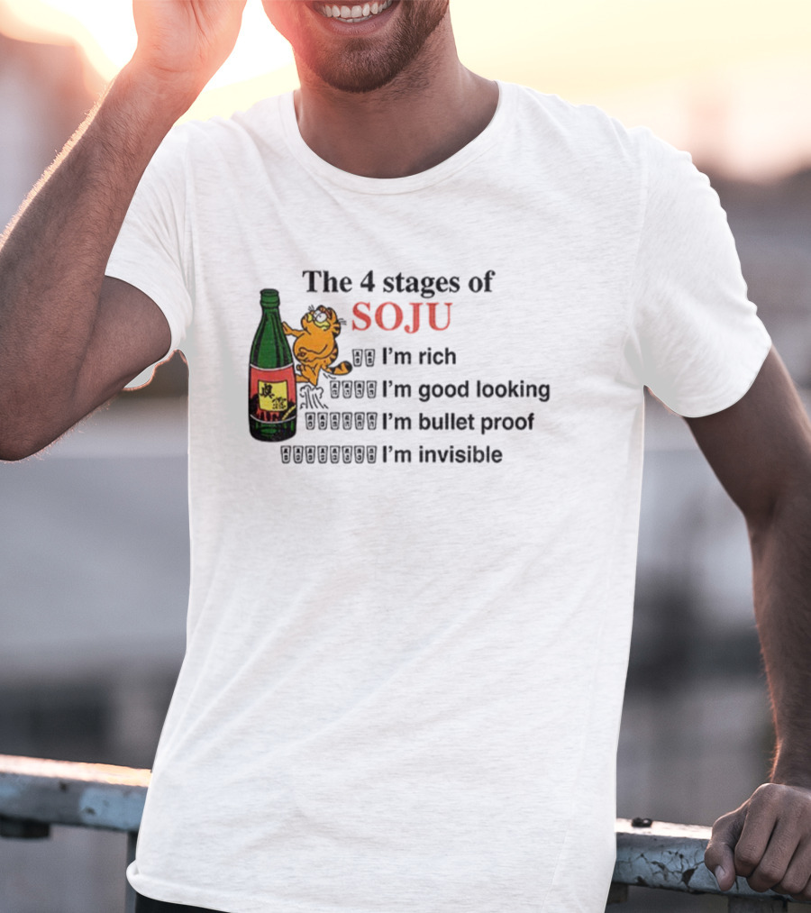 Orange Cat The 4 Stages Of Soju I'm Rich Good Looking Bullet Proof Invisible T-Shirt