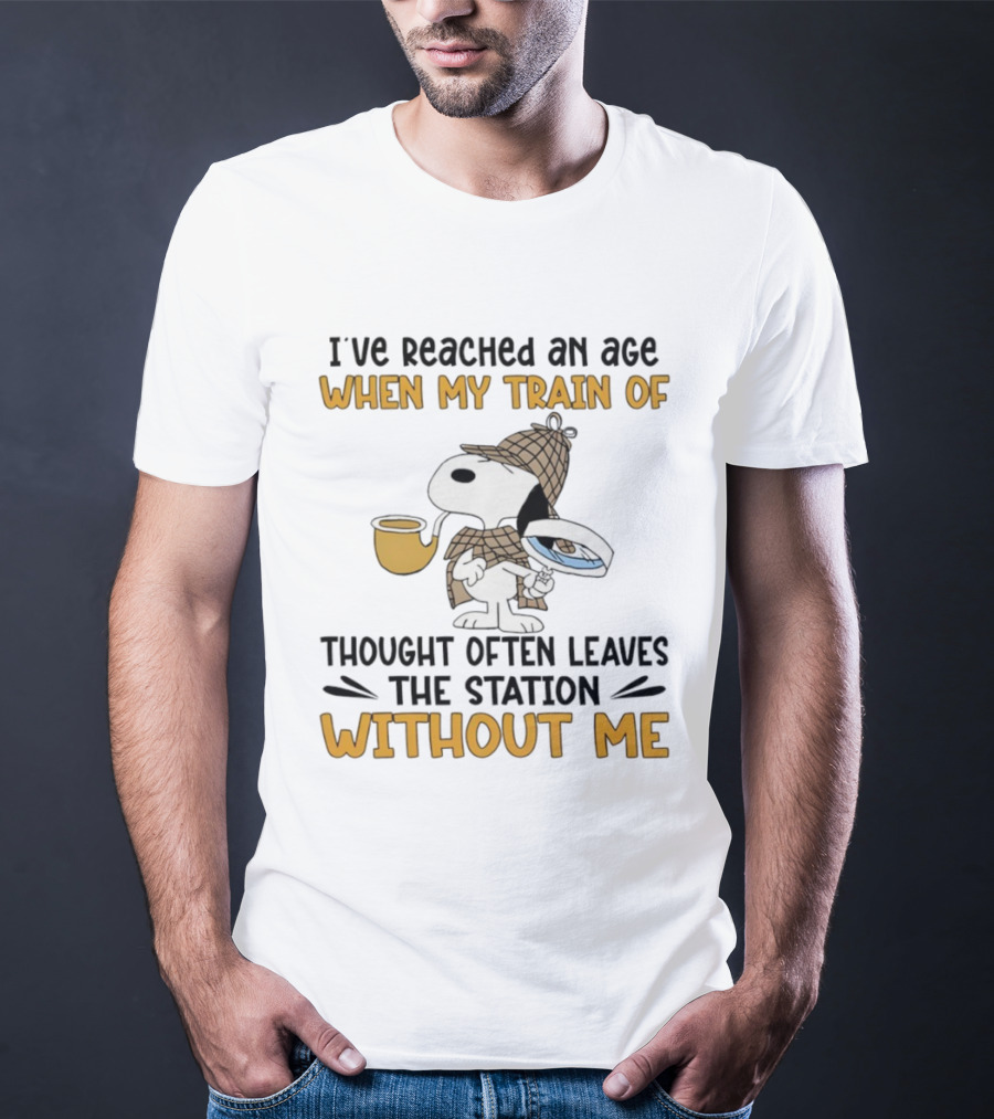 Snoopy Detective I’ve Reached An Age When My Train Of Thought Often Leaves The Station Without Me T-Shirt