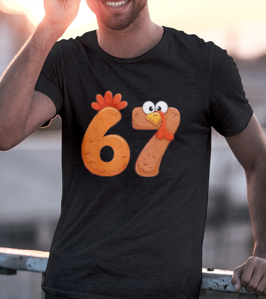 67 Thanksgiving Turkey Cool Fall Farm Fun T-Shirt