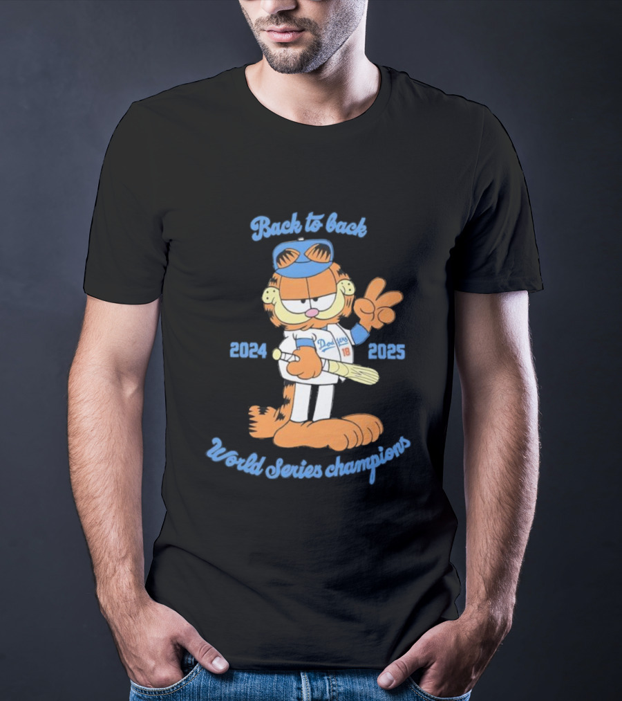 Back-to-Back Dodgers Garfield World Series Champions 2024 2025 T-Shirt