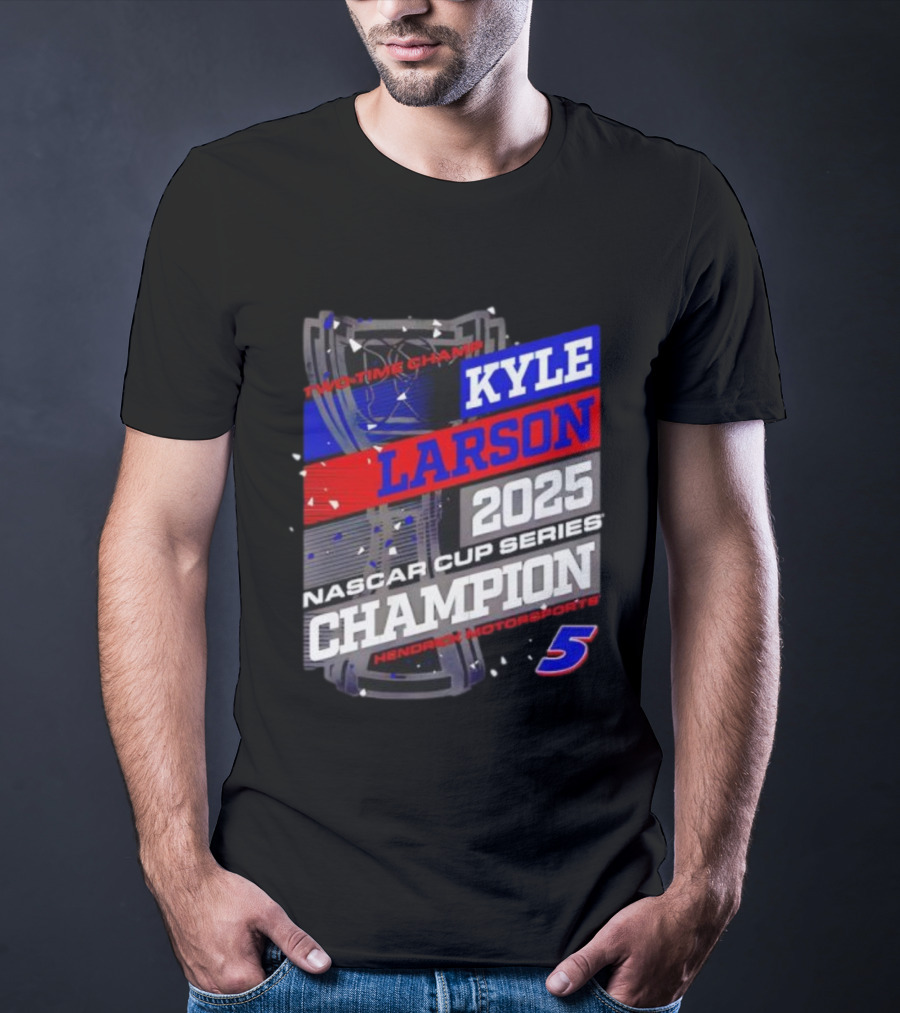 Kyle Larson 2025 NASCAR Cup Series Champion Hendrick Motorsports 5 Showtime Champ T-Shirt