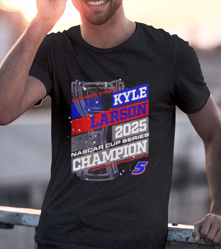 Kyle Larson 2025 NASCAR Cup Series Champion Hendrick Motorsports 5 Showtime Champ T-Shirt