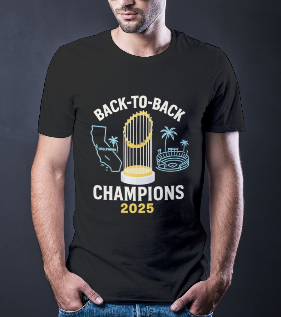 Back To Back Champions 2025 Hollywood California Stadium Palms T-Shirt
