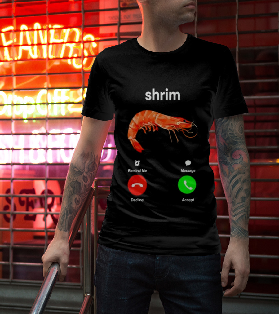 Shrim Funny Incoming Call Decline Accept Misspelled Humor T-Shirt