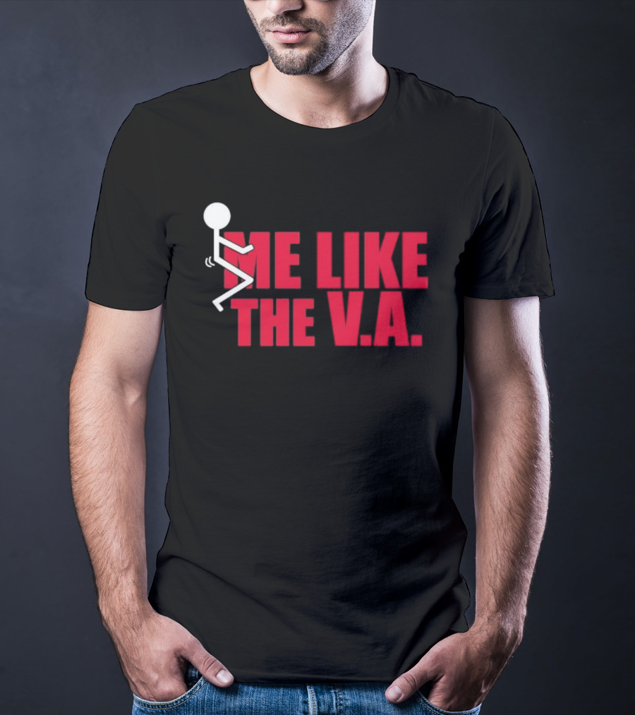 Fuck Me Like The VA T-Shirt