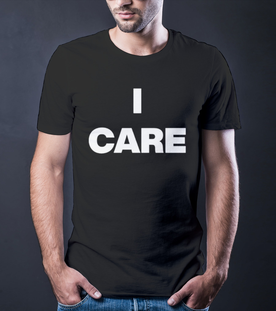 I Care 2025 Turnstile Bold Text Statement T-Shirt