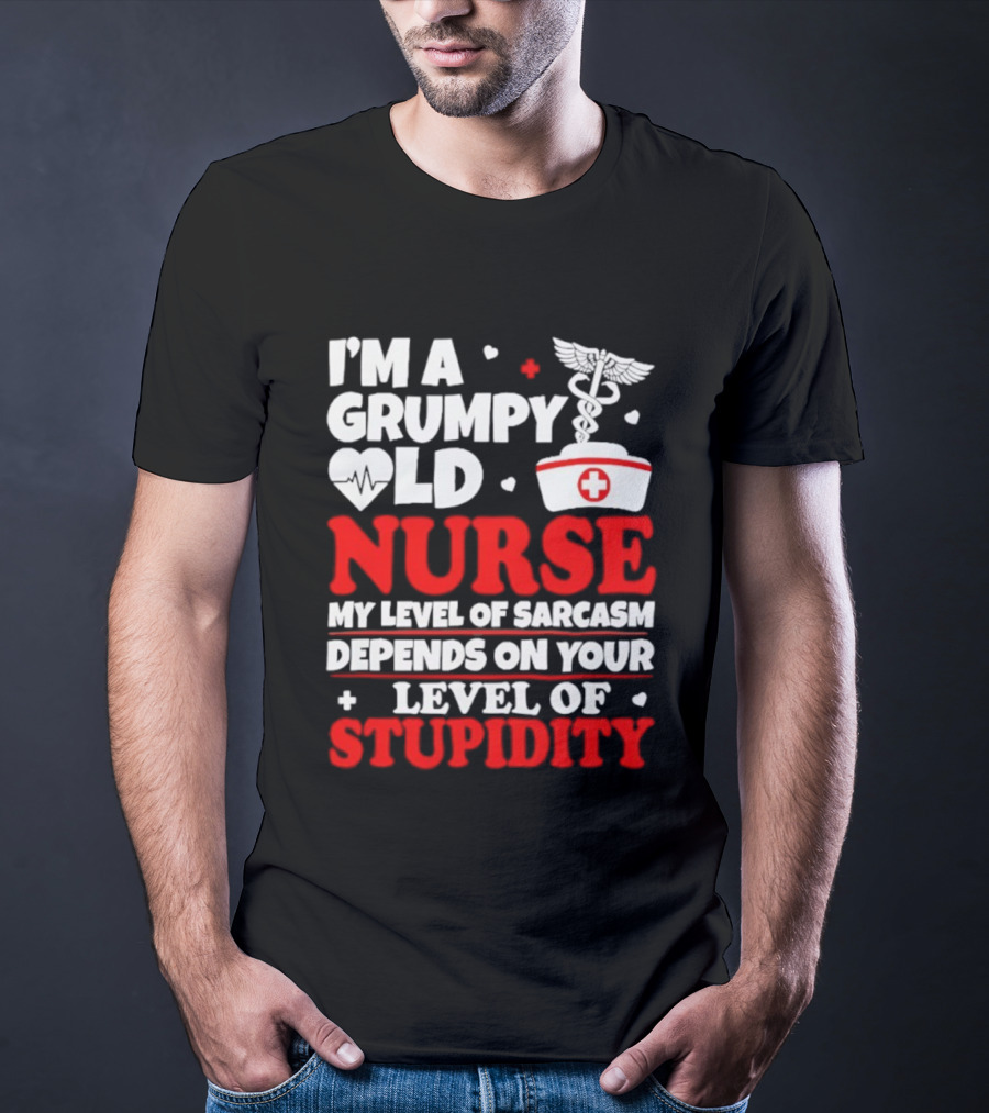 I'm A Grumpy Old Nurse My Level Of Sarcasm Depends On Your Level Of Stupidity Nurse Cap Caduceus T-Shirt