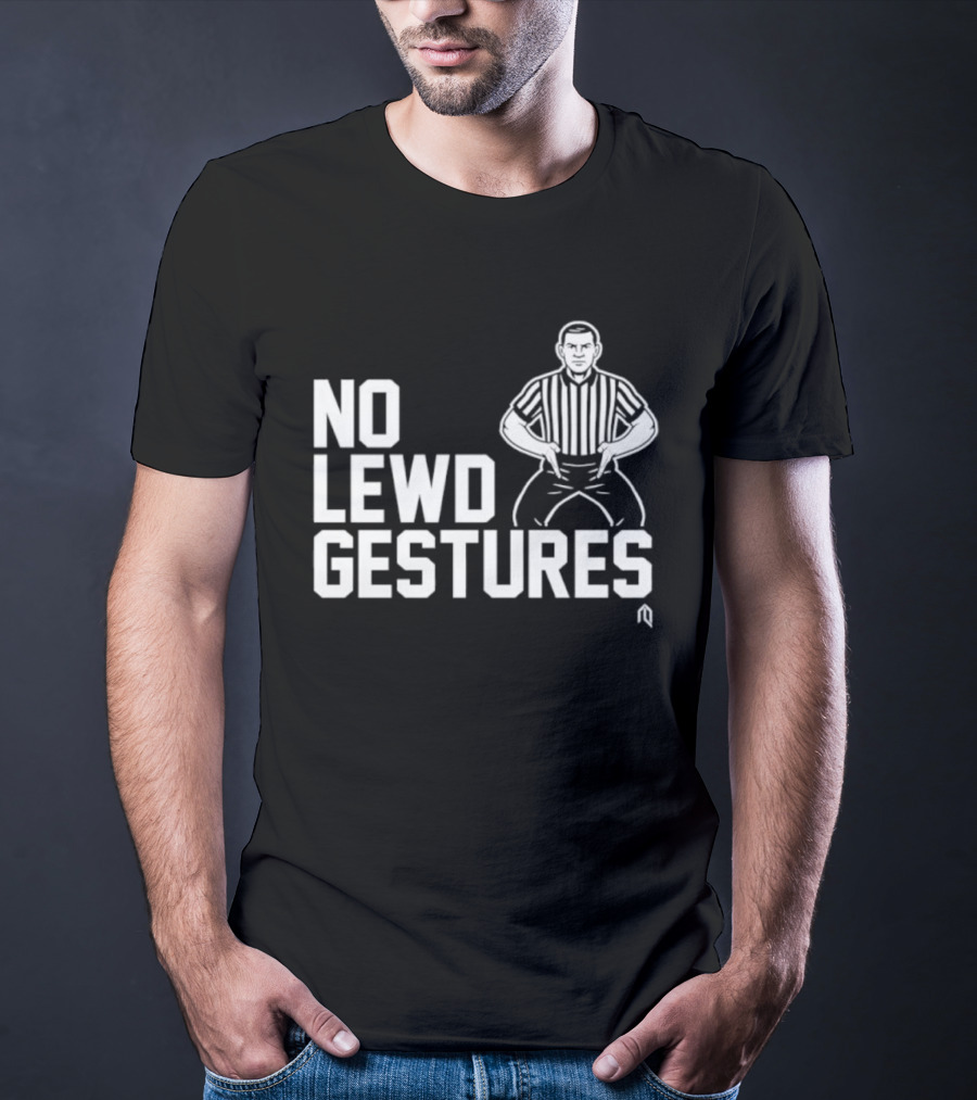 No Lewd Gestures Referee Striped Pose T-Shirt