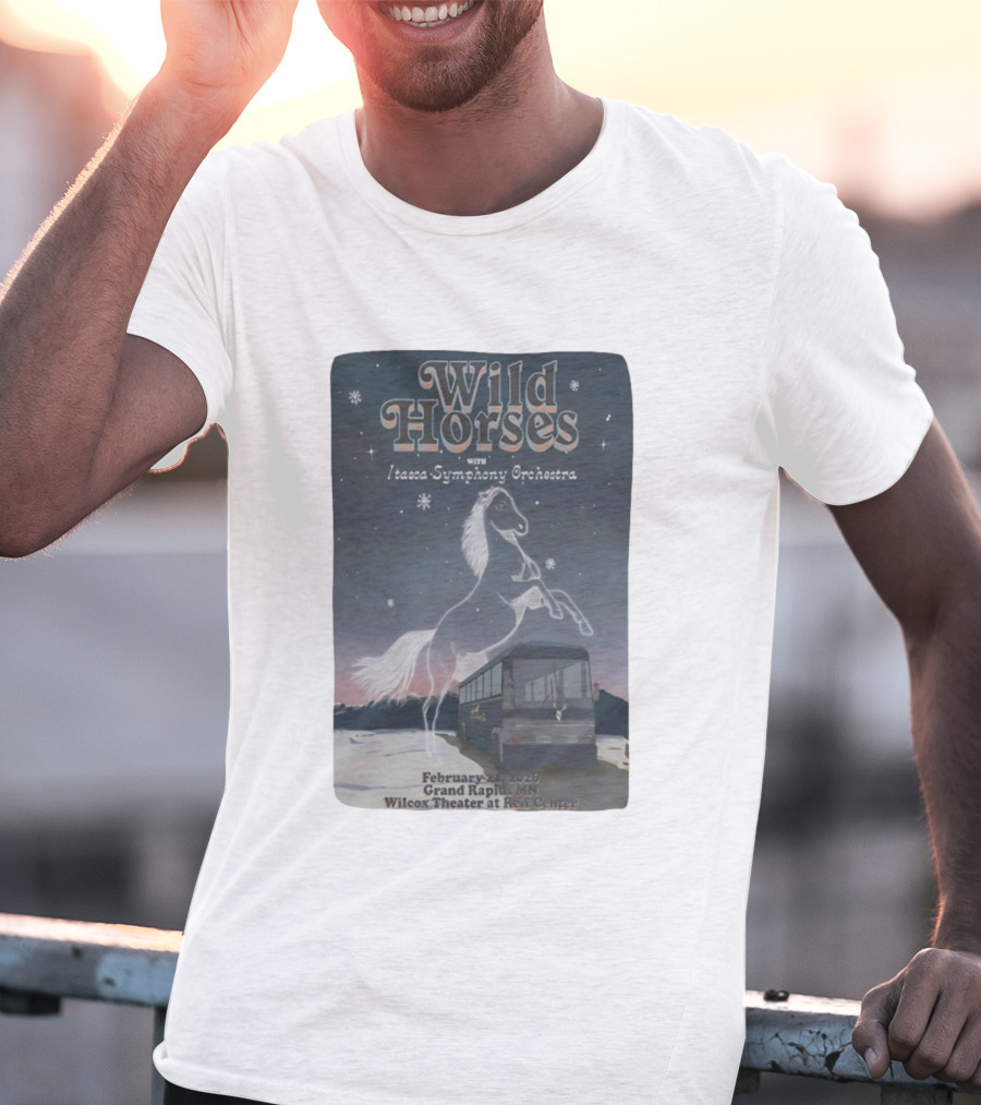 Wild Horses With Itasca Symphony Orchestra February 21 2026 Grand Rapids MN Wilcox Theater At Reif Center T-Shirt