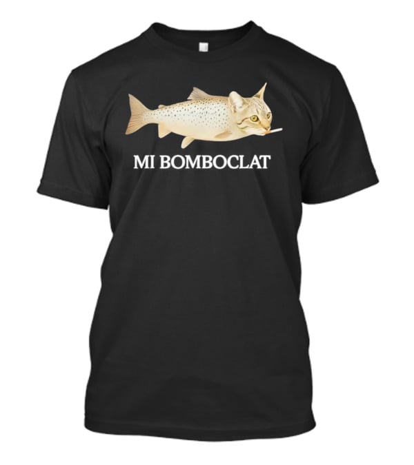 Bomboclat Fish Cat Meme Smoking Cigarette T-Shirt