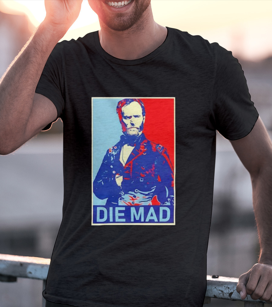 Die Mad Sherman Essential Bold Political Art Red Blue Portrait T-Shirt
