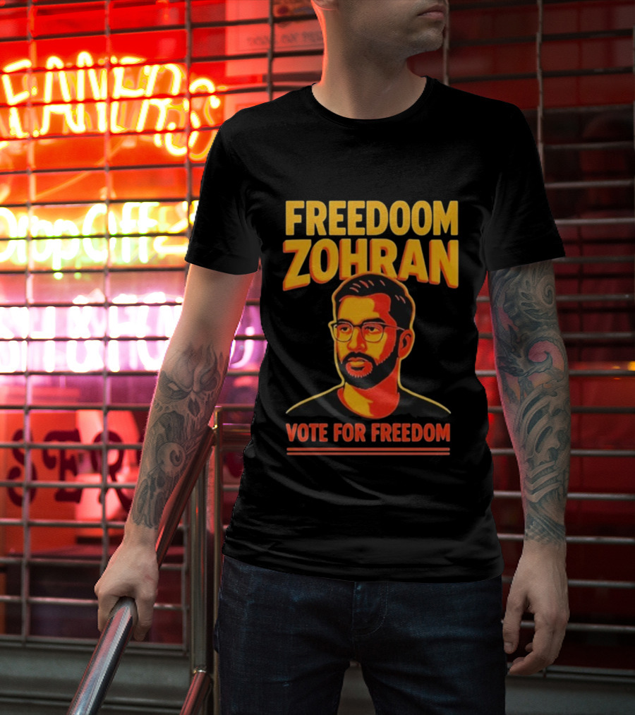 Freedoom Zohran Mamdani Vote For Freedom T-Shirt