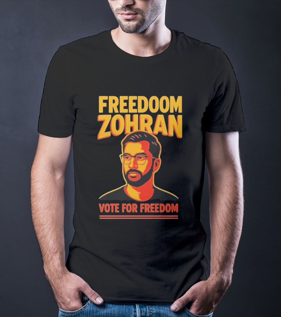 Freedoom Zohran Mamdani Vote For Freedom T-Shirt