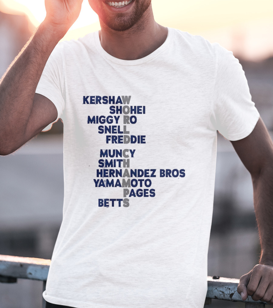 Los Angeles Dodgers World Champs 2025 Acrostic Kershaw Shohei Miggy Snell Freddie Muncy Smith Hernandez Bros Yamamoto Pages Betts T-Shirt