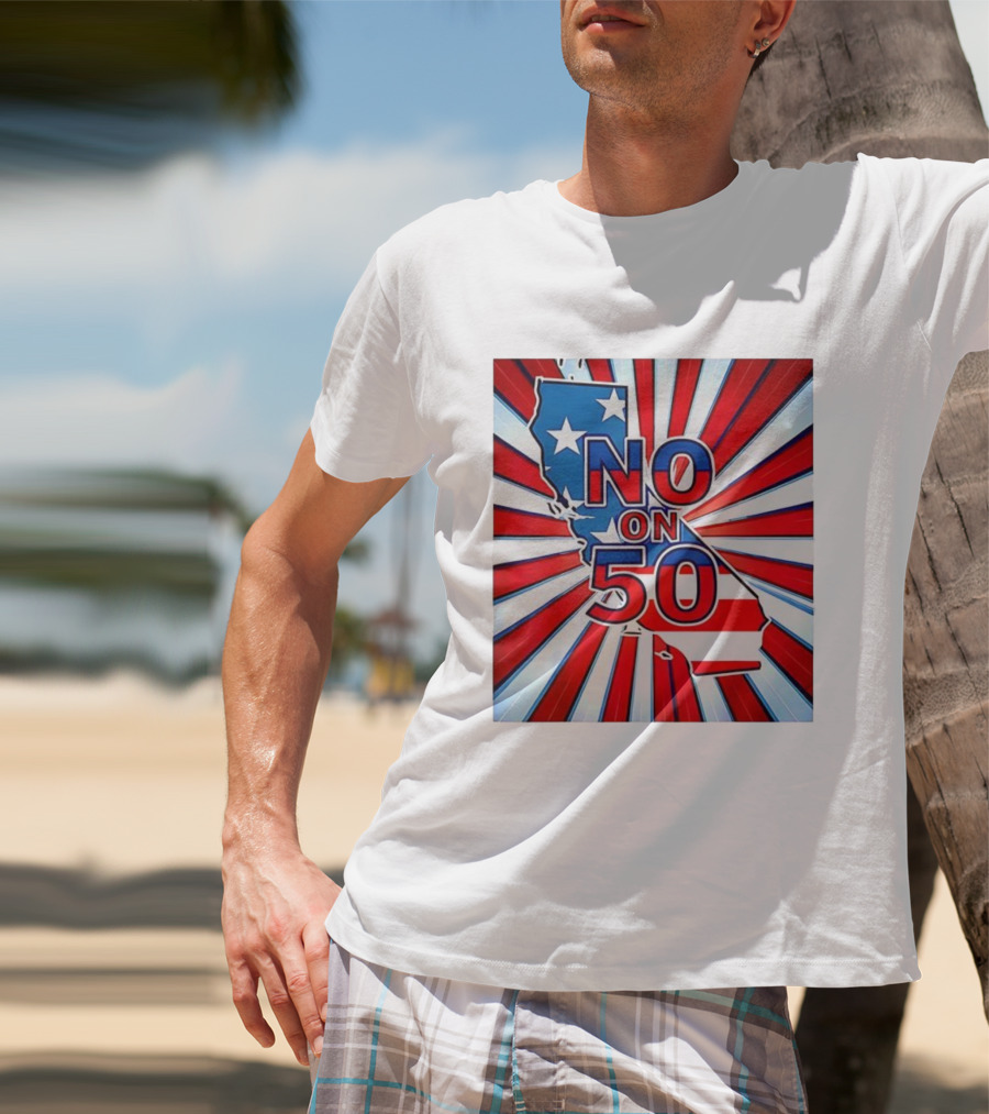 No On 50 California Election Proposition American Flag Stars And Stripes Map Red White Blue T-Shirt