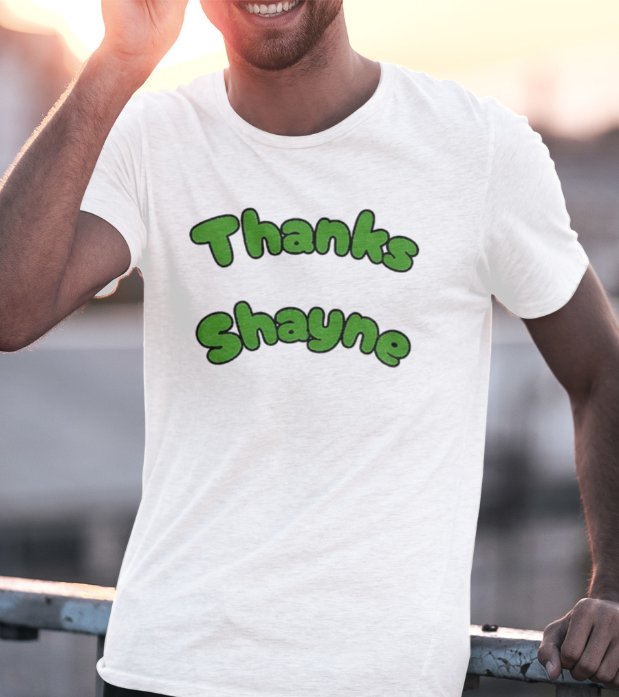 Thanks Shayne Funny Meme Limes T-Shirt