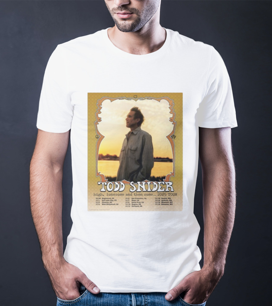 Todd Snider High Lonesome And Then Some 2025 Tour Dates Ringlewood Portland San Francisco Seattle T-Shirt