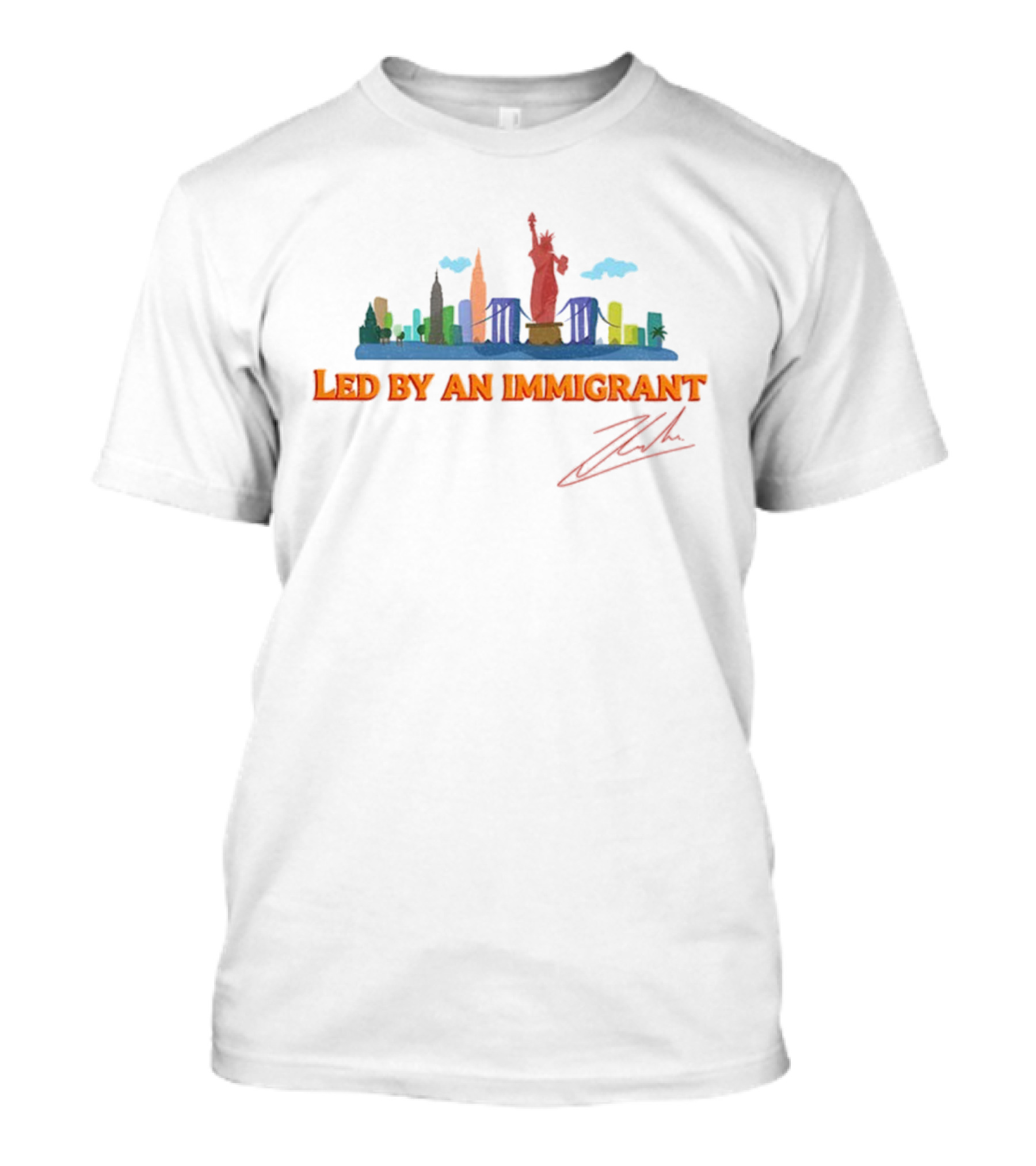 New York City Skyline Led By An Immigrant Signature Zohran T-Shirt