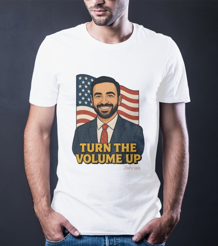Zohran Mamdani Turn The Volume Up 2026 NYC American Flag T-Shirt