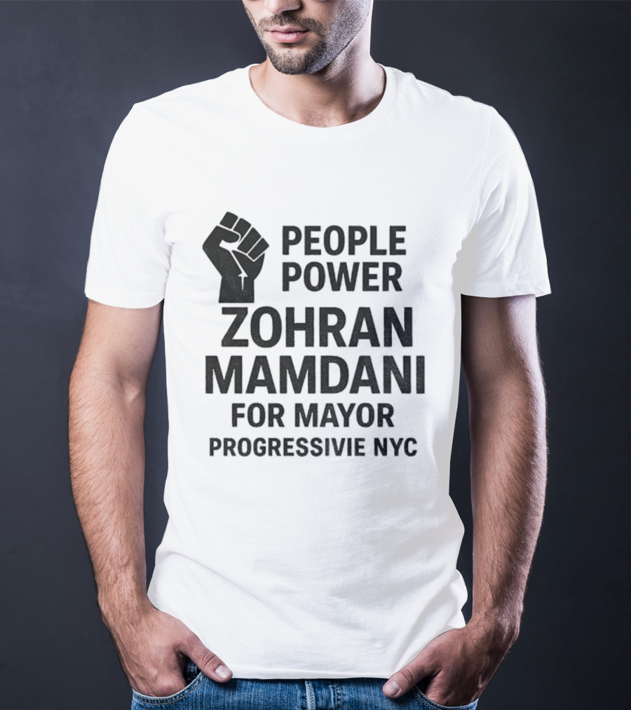 Zohran Mamdani People Power Progressive NYC Mayor Campaign 2025 T-Shirt