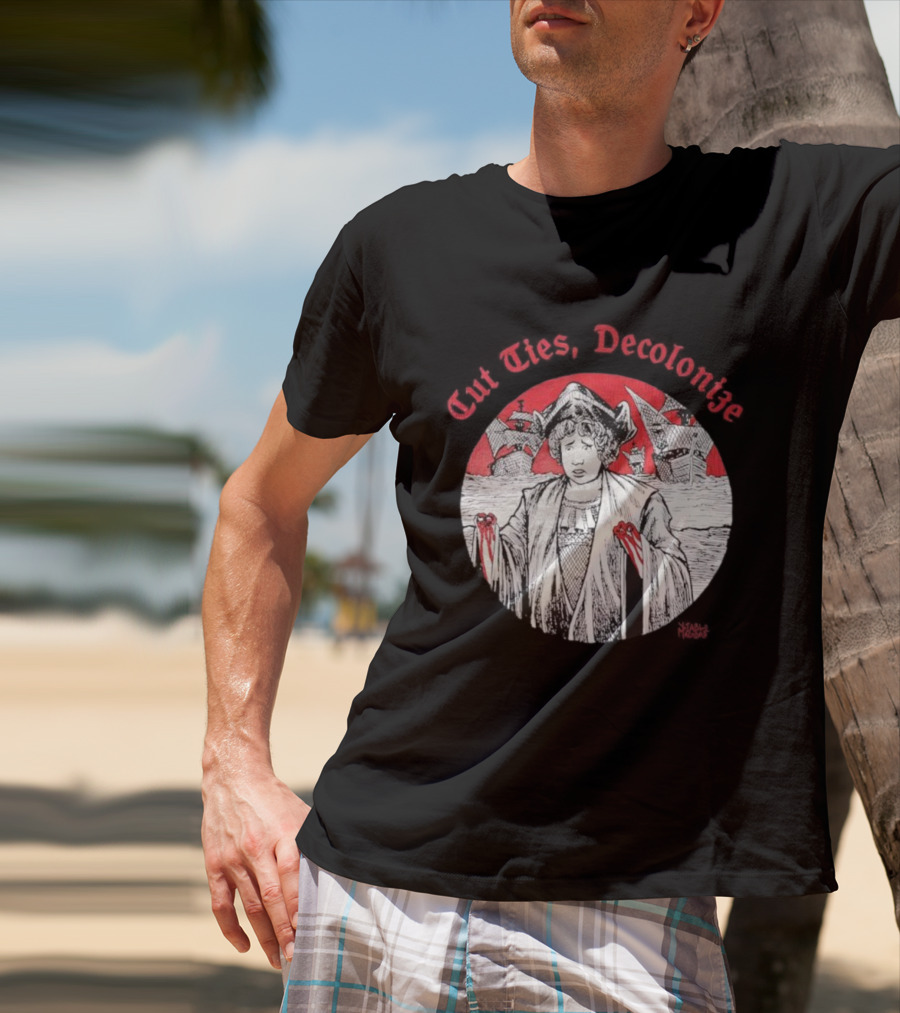 Cut Ties Decolonize Bloody Red Hands Historical Illustration T-Shirt